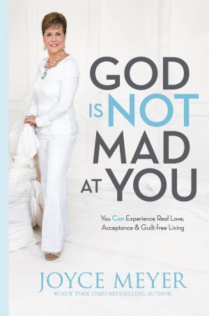 joyce-meyer-god-is-not-mad-at-you