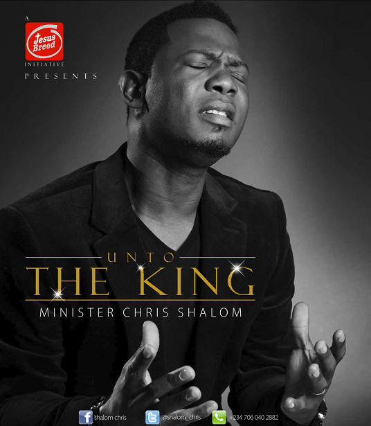 chris-shalom-unto-the-king