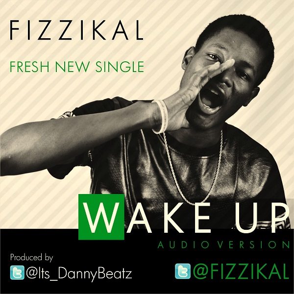 fizzikal-wake-up