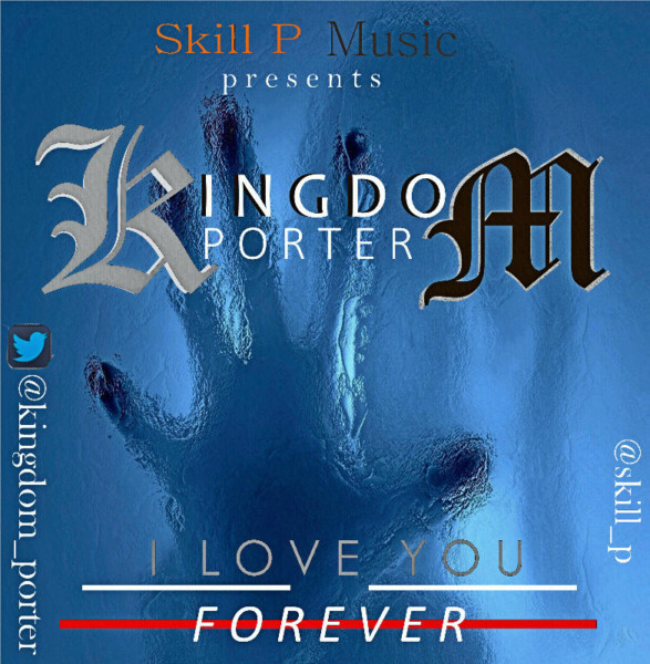 kingdom-porter-i-love-you-forever