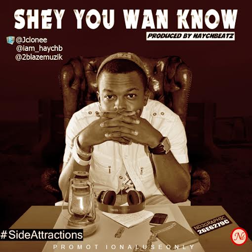 j-clone-shey-you-wan-know