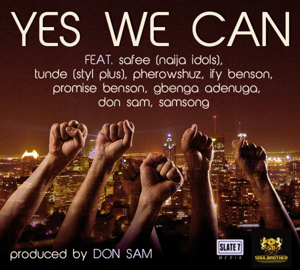 donsam-yes-we-can-tunde-style-plus-samson-ify-benson-pherowshuz-gbenga-adenuga-promise-safee