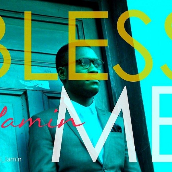 jamin-bless-me