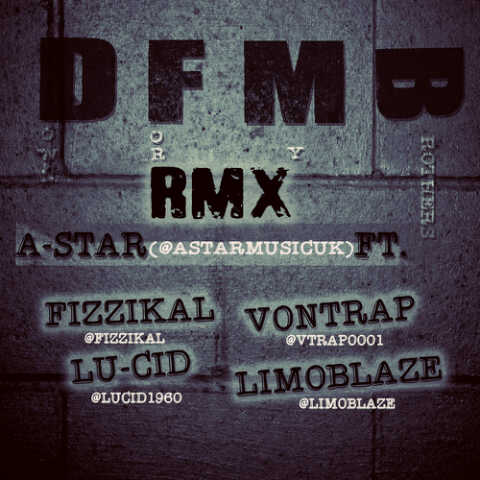 a-star-dfmb-fizzikal-liimoblaze-lucid-vontrap