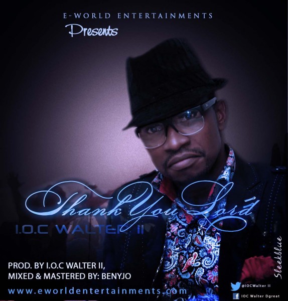I.O.C. Walter II - Thank You Lord