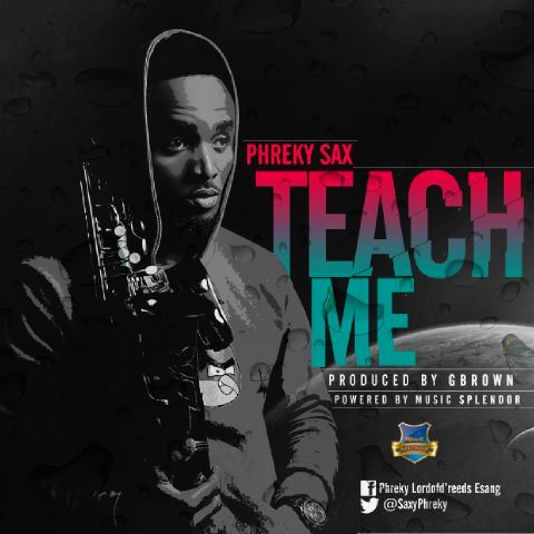 Phreky Sax - Teach Me