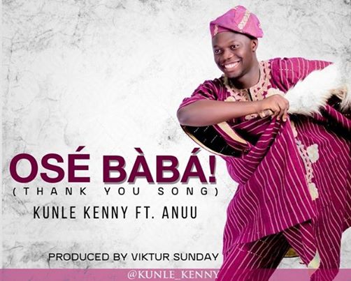 Kunle Kenny - Ose Baba