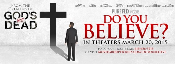 'Do You Believe' Movie