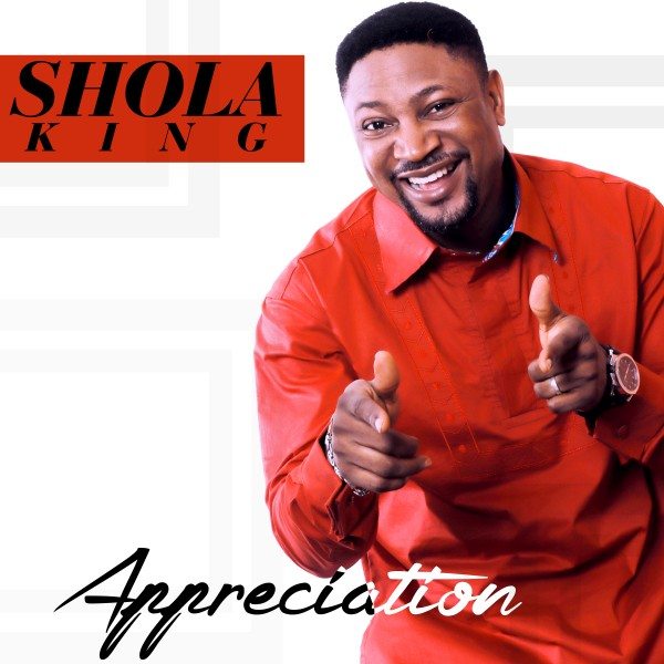 Shola King - Appreciation