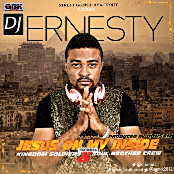 DJ Ernesty - Jesus On My Inside