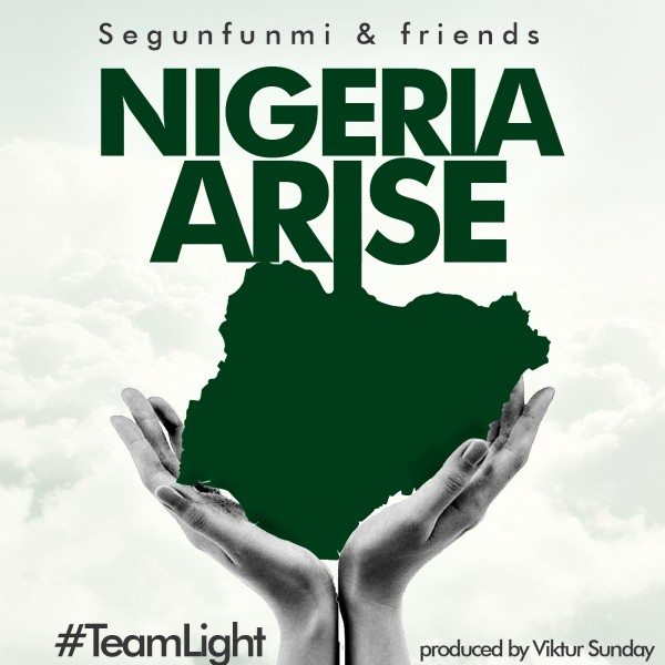 Segunfunmi & Friends - Nigeria Arise