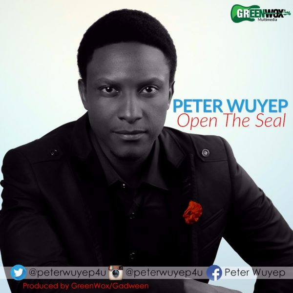 Peter Wuyep - Open the seal
