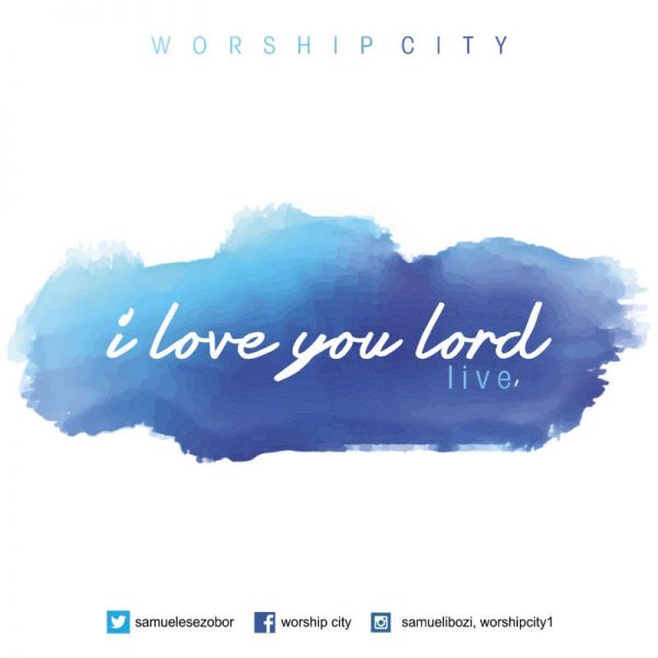 worship coty - i love you