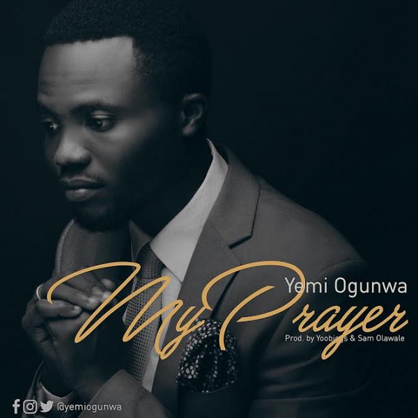 yemi-ogunwa-my-prayer