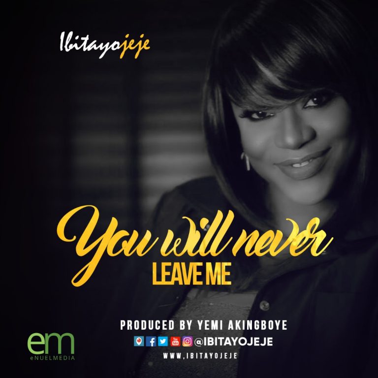 music-ibitayo-jeje-you-will-never-leave-me-free-download