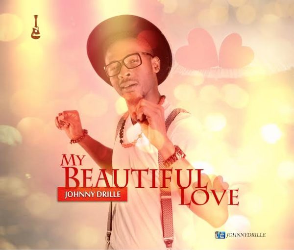 MUSIC Johnny Drille My Beautiful Love (FREE Download) Praiseworld