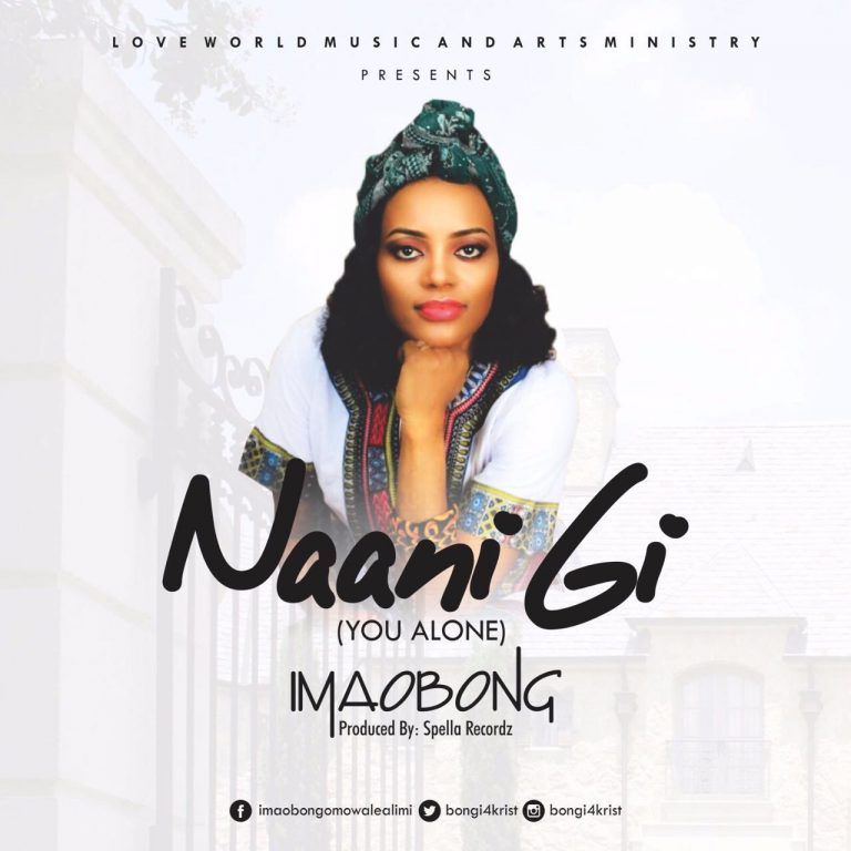 MUSIC: Imaobong - Naani Gi (FREE Download) | Praiseworld Radio