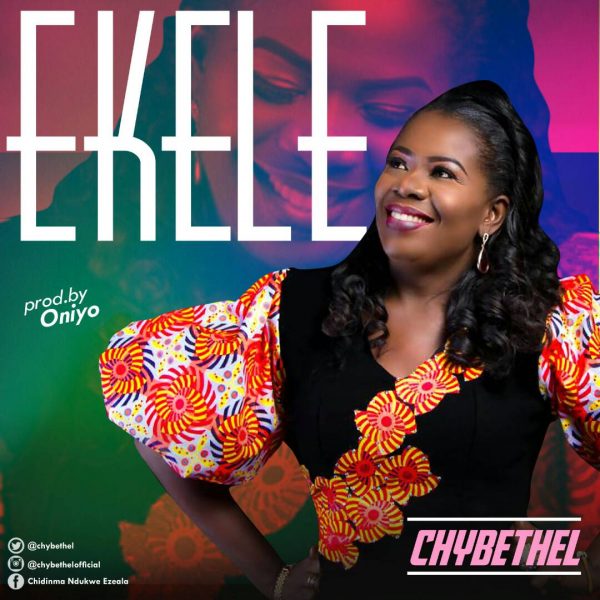 ChyBethel - Ekele