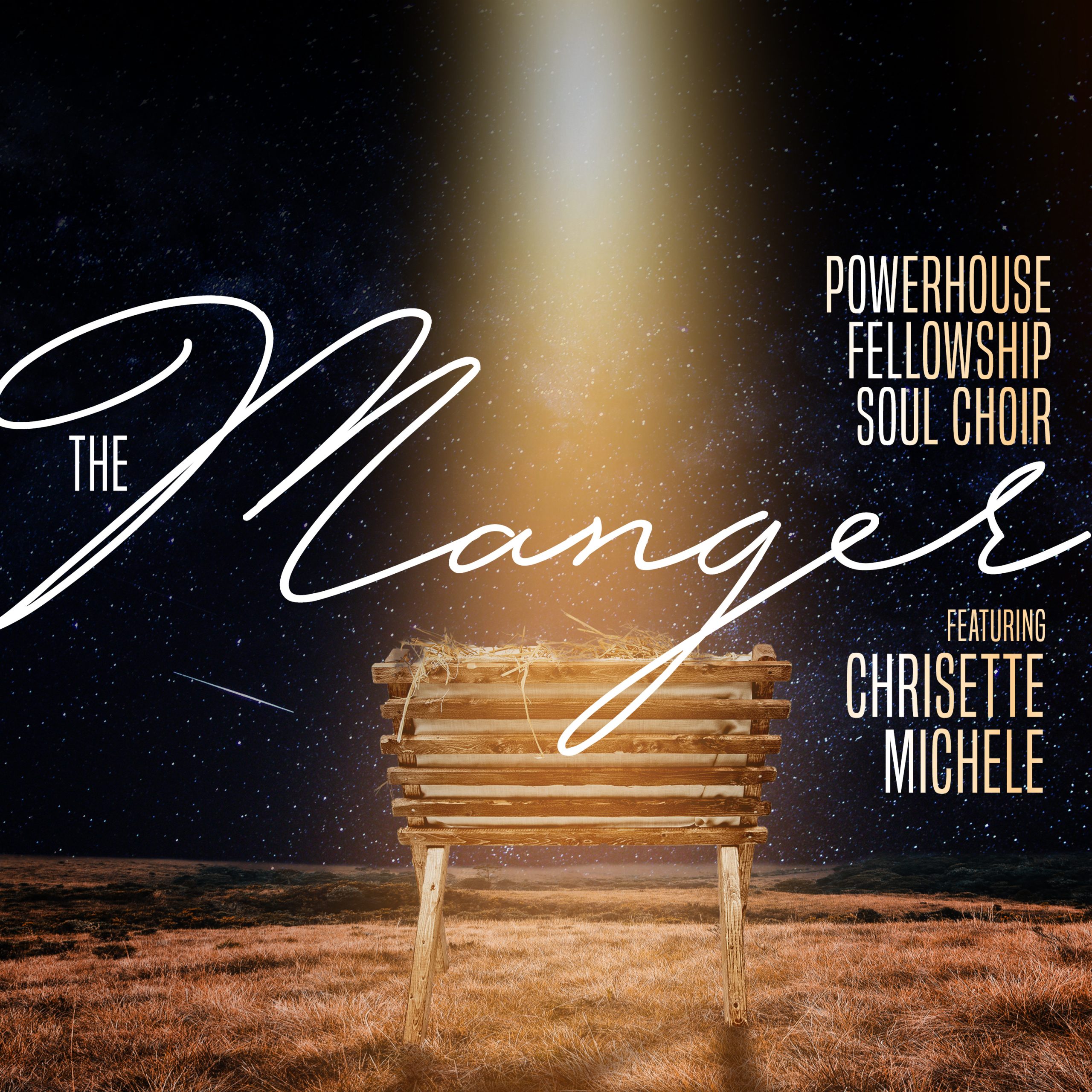 MUSIC Powerhouse Fellowship Soul Choir The Manger Feat